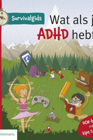 Survivalgids Wat als je ADHD hebt