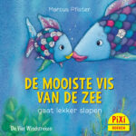 De mooiste vis van de zee PIXI | 9789045327693 De mooiste vis van de zee gaat lekker slapen